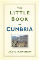The Little Book of Cumbria (Ramshaw David)(Pevná vazba)