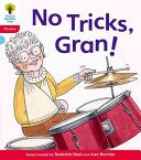 Oxford Reading Tree: Level 4: Floppy's Phonics Fiction: No Tricks, Gran! (Hunt Roderick)(Paperback / softback)