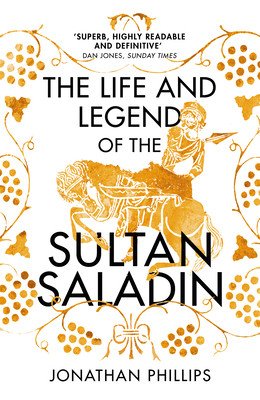 Life and Legend of the Sultan Saladin (Phillips Jonathan)(Paperback / softback)