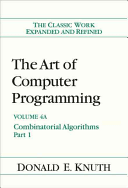 The Art of Computer Programming, Volume 4A: Combinatorial Algorithms, Part 1 (John Fuller Donald)(Pevná vazba)