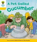 Oxford Reading Tree: Level 5: Decode and Develop a Pet Called Cucumber (Hunt Rod)(Paperback / softback)