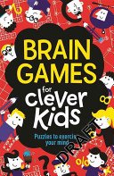 Brain Games for Clever Kids: Puzzles to Exercise Your Mind (Moore Gareth)(Paperback)