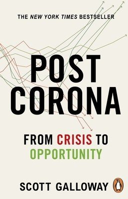 Post Corona - From Crisis to Opportunity (Galloway Scott)(Paperback / softback)