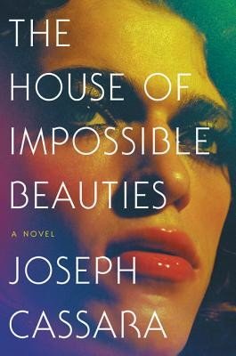 The House of Impossible Beauties (Cassara Joseph)(Paperback)