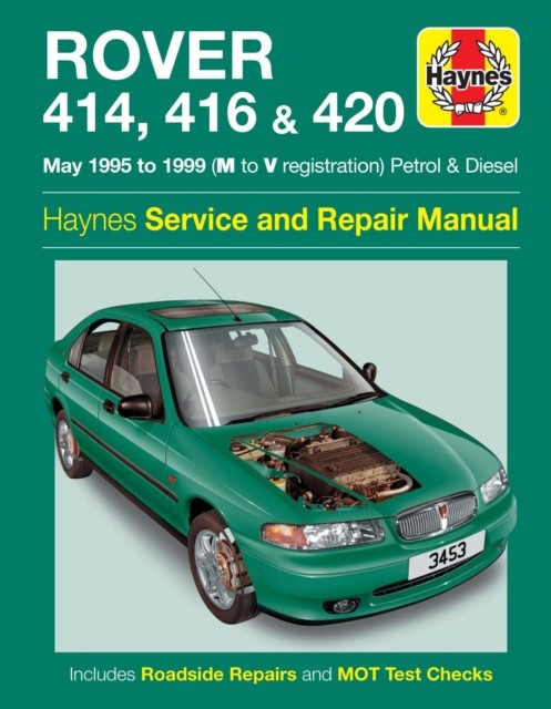 Rover 414, 416 & 420 Petrol & Diesel (May 95 - 99) M To V (Legg Andy)(Paperback / softback)