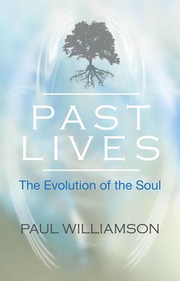 Past Lives - The Evolution of the Soul (Williamson Paul (Paul Williamson))(Paperback / softback)