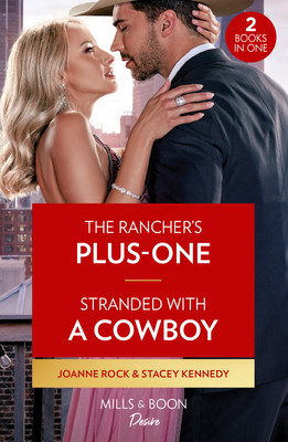 Rancher's Plus-One / Stranded With A Cowboy - The Rancher's Plus-One (Kingsland Ranch) / Stranded with a Cowboy (Devil's Bluffs) (Rock Joanne)(Paperback / softback)