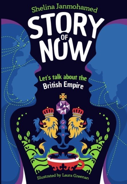 Story of Now - Let's Talk about the British Empire (Janmohamed Shelina)(Paperback / softback)