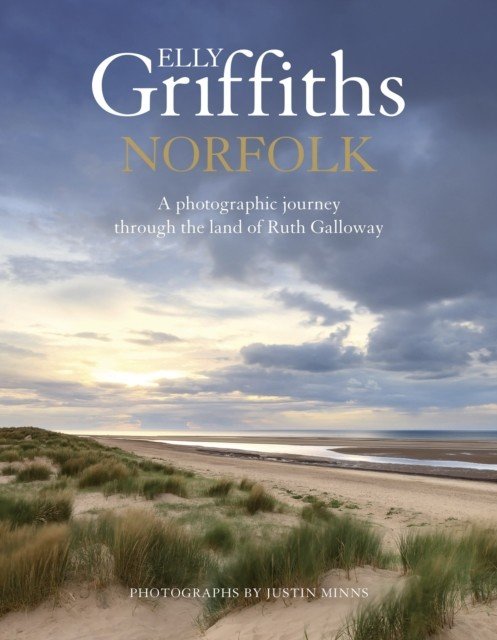 Norfolk - A photographic journey through the land of Ruth Galloway (Griffiths Elly)(Pevná vazba)