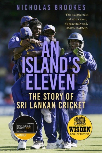 An Island's Eleven - The Story of Sri Lankan Cricket (Brookes Nicholas)(Paperback / softback)
