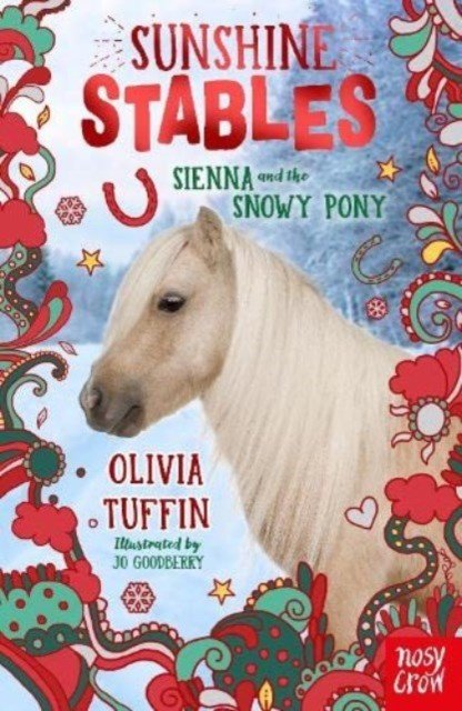 Sunshine Stables: Sienna and the Snowy Pony (Tuffin Olivia)(Paperback / softback)