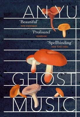 Ghost Music - From the author of the stylish cult hit Braised Pork (Yu An)(Paperback / softback)