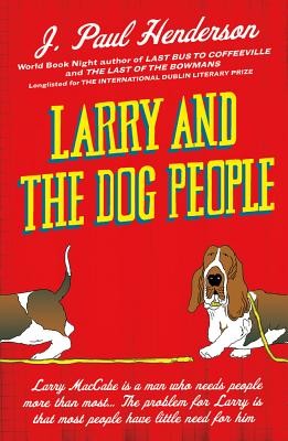 Larry and the Dog People (Henderson J P)(Paperback / softback)