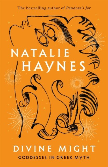 Divine Might - Goddesses in Greek Myth (Haynes Natalie)(Pevná vazba)