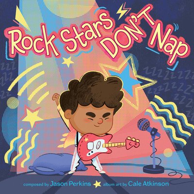 Rock Stars Don't Nap (Perkins Jason)(Pevná vazba)