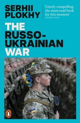 Russo-Ukrainian War - From the bestselling author of Chernobyl (Plokhy Serhii)(Paperback / softback)