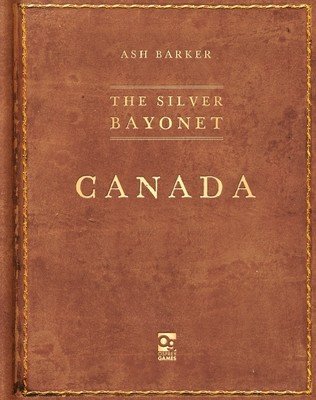 The Silver Bayonet: Canada (Barker Ash)(Paperback)