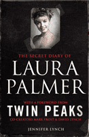 Secret Diary of Laura Palmer - the gripping must-read for Twin Peaks fans (Lynch Jennifer)(Paperback / softback)