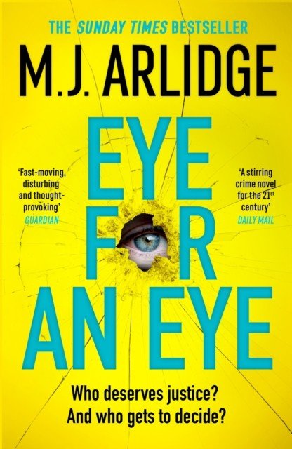 Eye for An Eye - The Richard & Judy Winter 2024 Book Club thriller that will get everyone talking (Arlidge M. J.)(Paperback / softback)