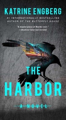 The Harbor (Engberg Katrine)(Mass Market Paperbound)