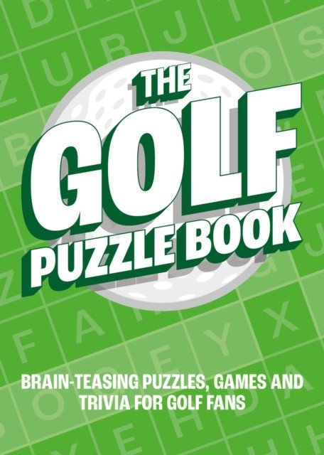 Golf Puzzle Book - Brain-Teasing Puzzles, Games and Trivia for Golf Fans (Publishers Summersdale)(Paperback / softback)