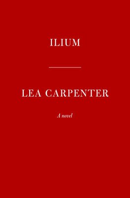 Ilium (Carpenter Lea)(Pevná vazba)