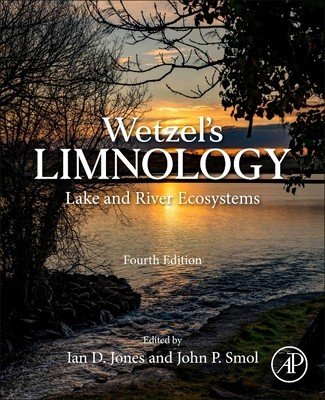 Wetzel's Limnology: Lake and River Ecosystems (Jones Ian D.)(Paperback)