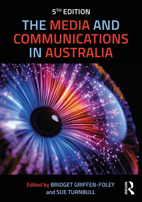 The Media and Communications in Australia (Griffen-Foley Bridget)(Paperback)