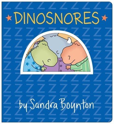 Dinosnores: Oversized Lap Board Book (Boynton Sandra)(Board Books)
