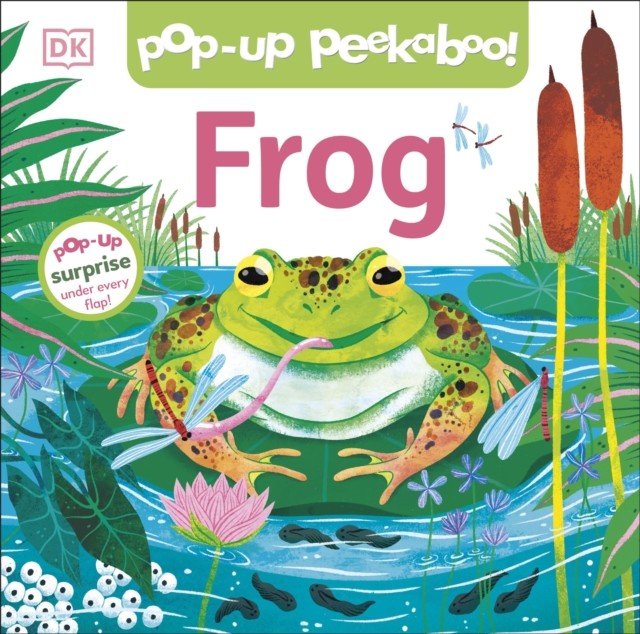 Pop-Up Peekaboo! Frog - Pop-Up Surprise Under Every Flap! (DK)(Board book)