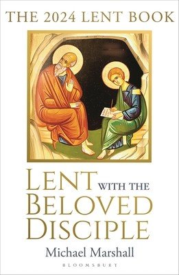 Lent with the Beloved Disciple: The 2024 Lent Book (Marshall Michael)(Paperback)