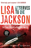 Deserves to Die - An addictive crime thriller that will keep you guessing (Jackson Lisa)(Paperback / softback)