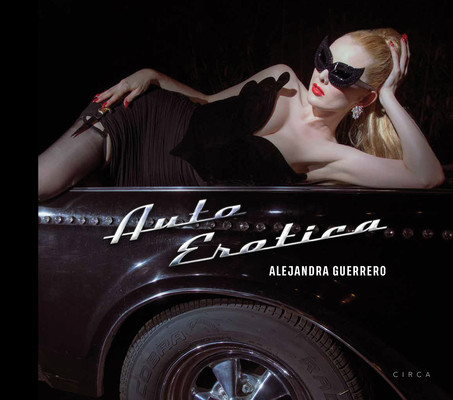 Alejandra Guerrero - Auto Erotica (Guerrero Alejandra)(Pevná vazba)