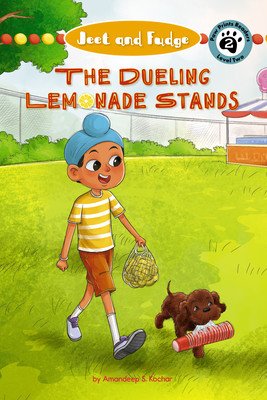 Jeet and Fudge: The Dueling Lemonade Stands (Kochar Amandeep S.)(Paperback)