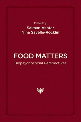 Food Matters: Biopsychosocial Perspectives (Akhtar Salman)(Paperback)