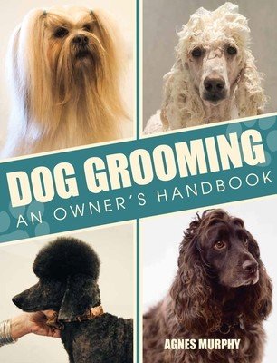 Dog Grooming: An Owners Handbook (Murphy Agnes)(Paperback)