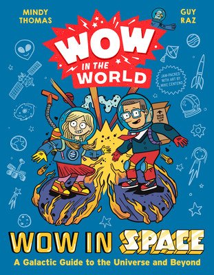 Wow in the World: Wow in Space: A Galactic Guide to the Universe and Beyond (Thomas Mindy)(Pevná vazba)