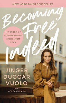 Becoming Free Indeed: My Story of Disentangling Faith from Fear (Vuolo Jinger)(Paperback)