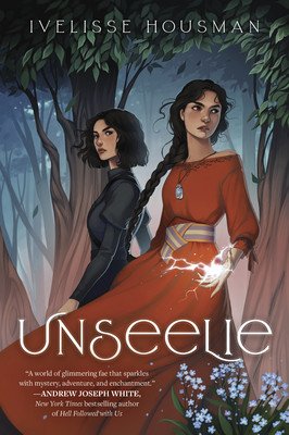 Unseelie (Housman Ivelisse)(Paperback)