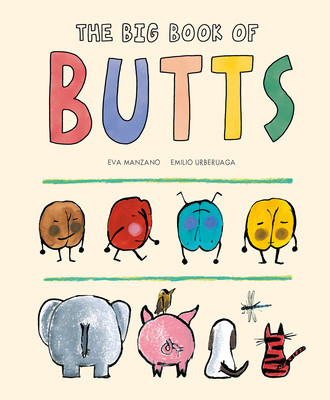 The Big Book of Butts (Manzano Eva)(Pevná vazba)