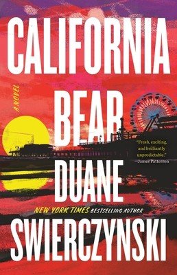 California Bear (Swierczynski Duane)(Pevná vazba)