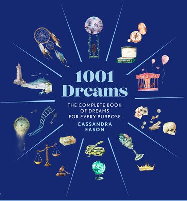 1001 Dreams: The Complete Book of Dream Interpretations (Eason Cassandra)(Pevná vazba)