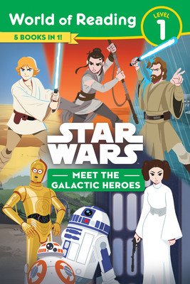 Star Wars: World of Reading: Meet the Galactic Heroes (Level 1 Reader Bindup) (Lucasfilm Press)(Paperback)
