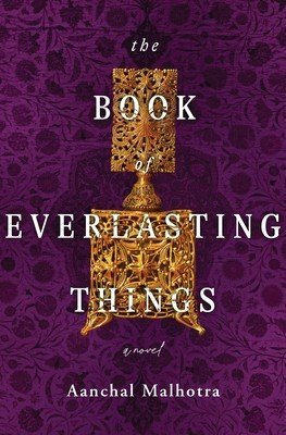 The Book of Everlasting Things (Malhotra Aanchal)(Paperback)