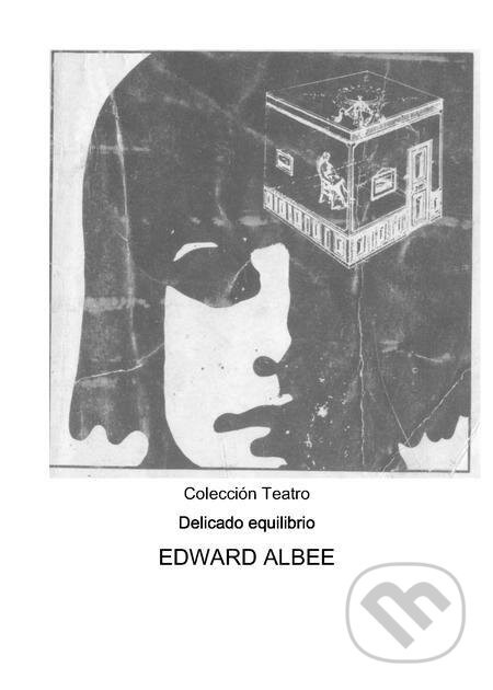 Delicado equilibrio - Edward Albee