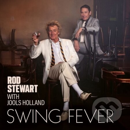 Rod Stewart with Jools Holland: Swing Fever (Green) LP - Rod Stewart, Jools Holland