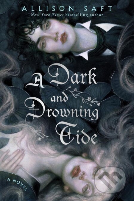 A Dark & Drowning Tide - Allison Saft