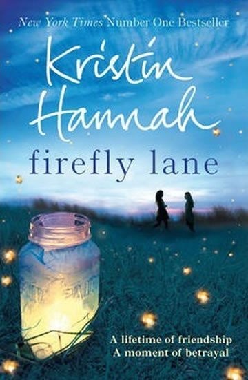 Firefly Lane, 1.  vydání - Kristin Hannah