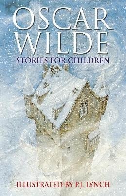 Oscar Wilde Stories For Children - Oscar Wilde
