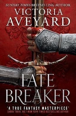 Fate Breaker: The epic conclusion to the Sunday Times bestselling Realm Breaker series from the author of global sensation Red Queen - Victoria Aveyard